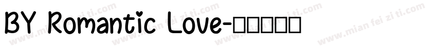 BY Romantic Love字体转换